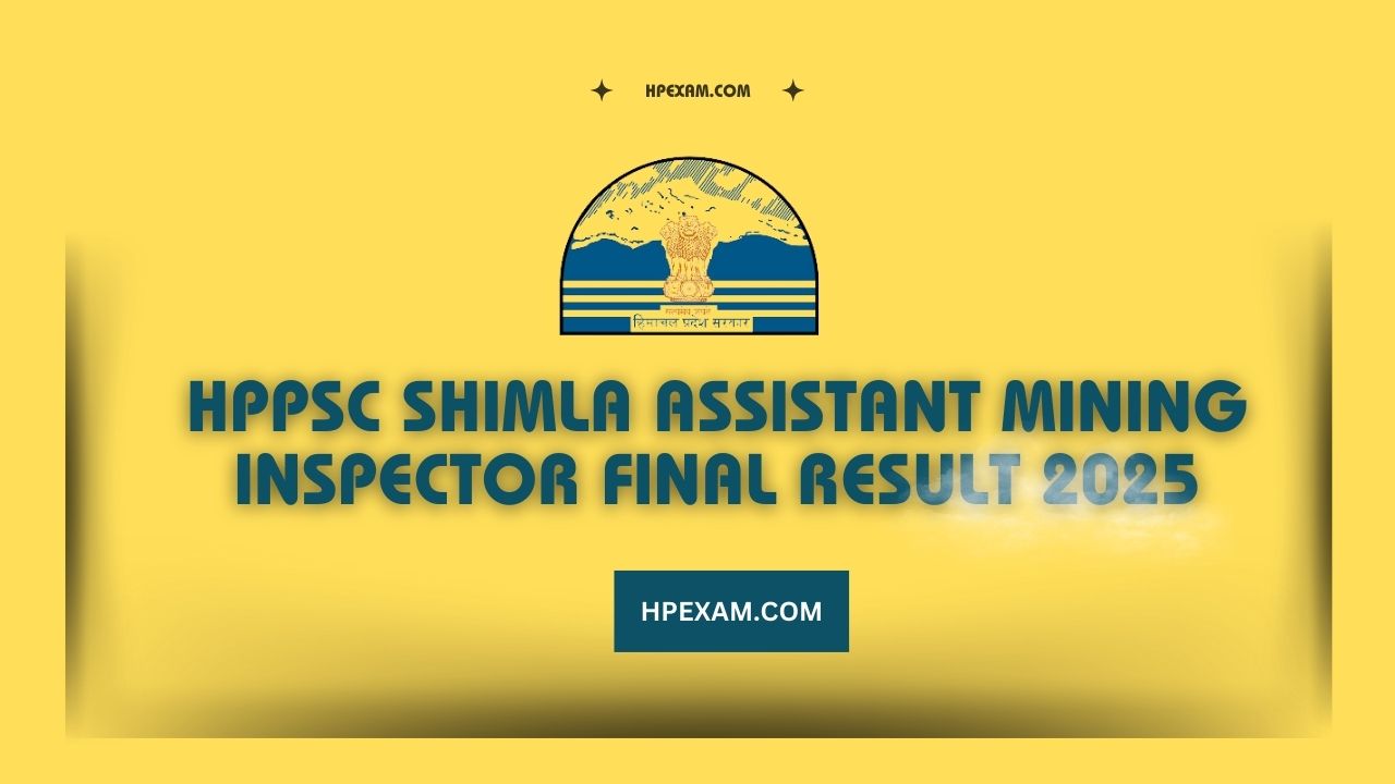 HPPSC Shimla Assistant Mining Inspector Final Result 2025