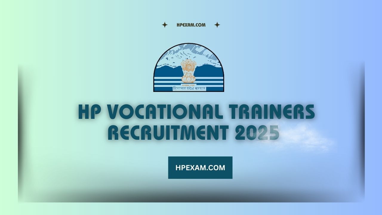 HP Vocational Trainers Recruitment 2025